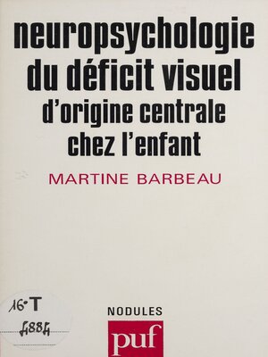 cover image of Neuropsychologie du déficit visuel d'origine centrale chez l'enfant